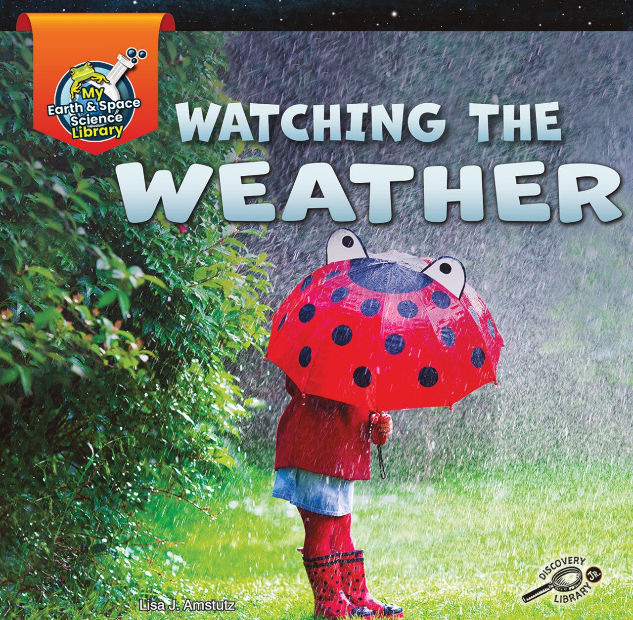 Rourke Educational Media | My Earth and Space Science Library: Watching the Weather | 24pgs